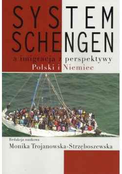 System Schengen a imigracja z perspektywy Polski i Niemiec