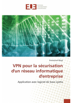 VPN pour la sécurisation d'un réseau informatique d'entreprise