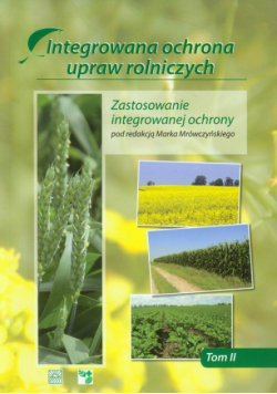 Integrowana ochrona upraw rolniczych, tom 2