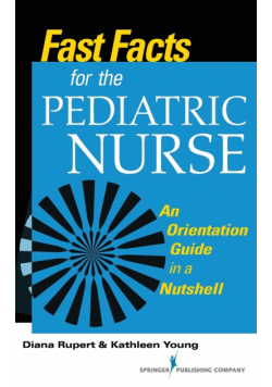 Fast Facts for the Pediatric Nurse