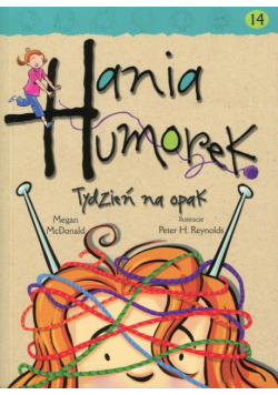 Hania Humorek 14 Tydzień na opak