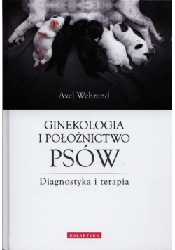 Ginekologia i położnictwo dla psów