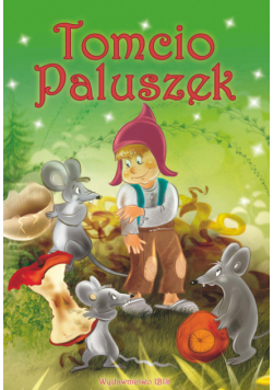 Bajki klasyczne. Tomcio Paluszek