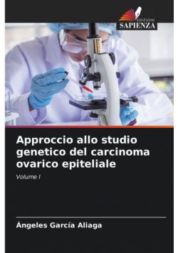 Approccio allo studio genetico del carcinoma ovarico epiteliale