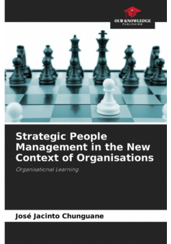 Strategic People Management in the New Context of Organisations