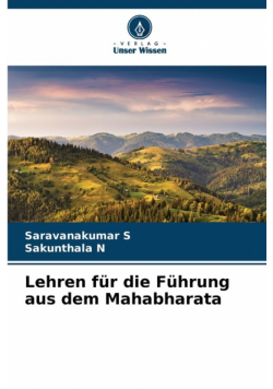 Lehren für die Führung aus dem Mahabharata