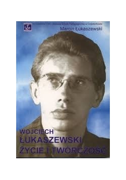 Wojciech Łukaszewski życie i twórczość