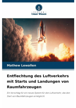 Entflechtung des Luftverkehrs mit Starts und Landungen von Raumfahrzeugen