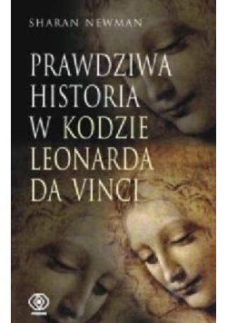Prawdziwa Historia w Kodzie Leonarda Da Vinci