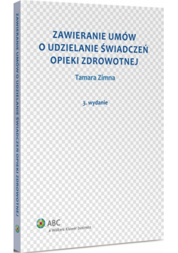Zawieranie umów o udzielanie świadczeń opieki zdrowotnej