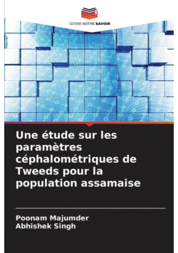 Une étude sur les paramètres céphalométriques de Tweeds pour la population assamaise