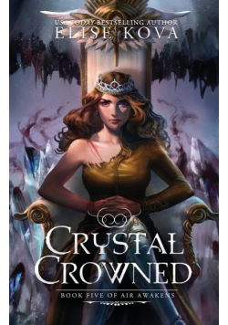 Crystal Crowned (Air Awakens Series Book 5)
