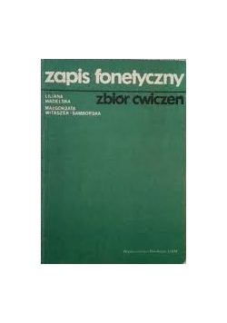Zapis fonetyczny. Zbiór ćwiczeń