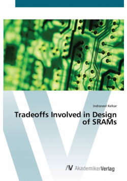 Tradeoffs Involved in Design of SRAMs