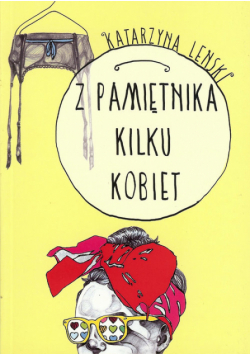 Z pamiętnika kilku kobiet