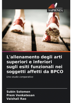 L'allenamento degli arti superiori e inferiori sugli esiti funzionali nei soggetti affetti da BPCO