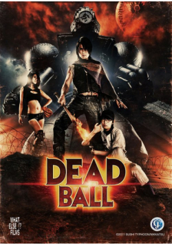 Deadball/ What Else Films