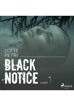 Black Notice. Black notice: część 1 (#1)