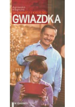 Chrzczonowicz Sławomir - Gwiazdka w garnku i kieliszku