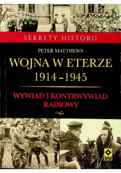Wojna wywiadów 1914-1945 Walka w eterze