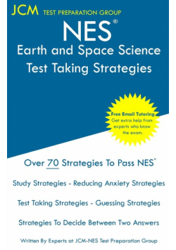 NES Earth and Space Science - Test Taking Strategies