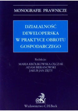 Działalność deweloperska w praktyce obrotu gospodarczego