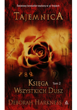 Harkness Deborah - Księga wszystkich dusz Tom 2 Tajemnica