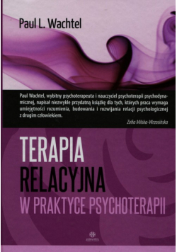 Terapia relacyjna w praktyce psychoterapii