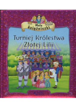Turniej Królestwa Złotej Lilii Małe księżniczk