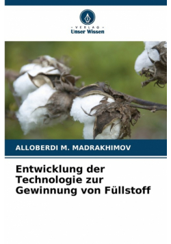 Entwicklung der Technologie zur Gewinnung von Füllstoff