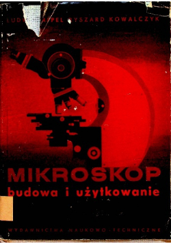 Mikroskop - budowa i użytkowanie