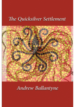 The Quicksilver Settlement