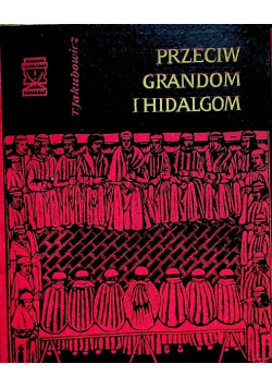 Przeciw grandom i hidalgom