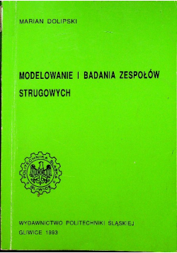 Modelowanie i badania zespołów strugowych
