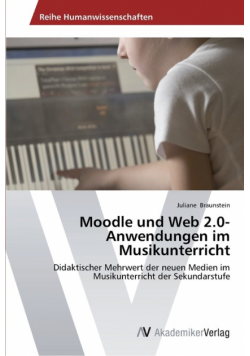 Moodle und Web 2.0-Anwendungen im Musikunterricht