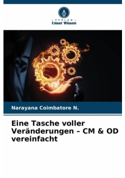 Eine Tasche voller Veränderungen - CM & OD vereinfacht