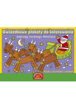 Gwiazdkowe plakaty do kolorowania Zaprzęg Świętego Mikołaja