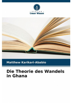 Die Theorie des Wandels in Ghana