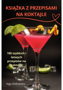 Książka Z Przepisami Na Koktajle