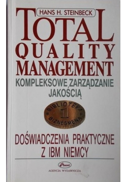 Total quality management-kompleksowe zarządzanie jakością