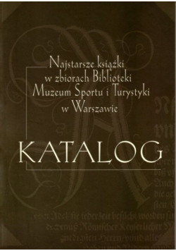 Najstarsze książki w zbiorach biblioteki MSiT w Warszawie