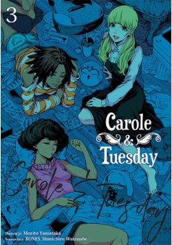 Carole & Tuesday. Tom 3