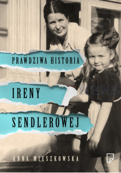 Prawdziwa historia Ireny Sendlerowej