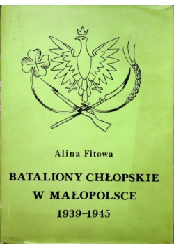 Bataliony chłopskie w małopolsce 1939 do 1945