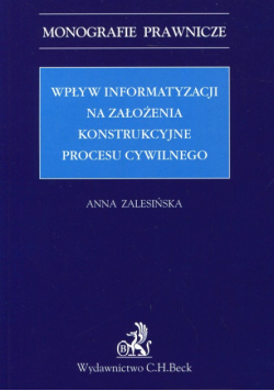 Wpływ informatyzacji na założenia konstrukcyjne procesu cywilnego
