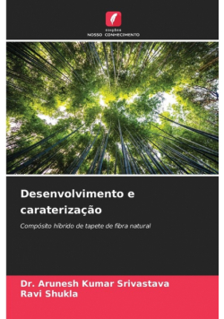 Desenvolvimento e caraterização