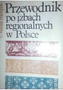 Przewodnik Po Izbach Regionalnych W Polsce