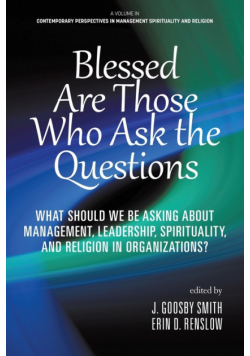 Blessed are Those Who Ask the Questions