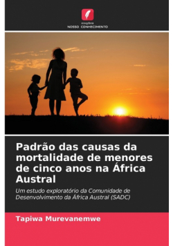 Padrão das causas da mortalidade de menores de cinco anos na África Austral