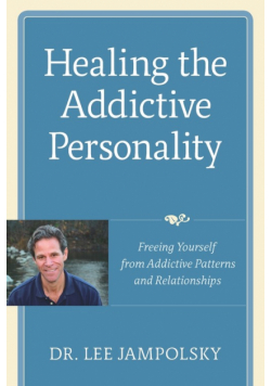 Healing the Addictive Personality